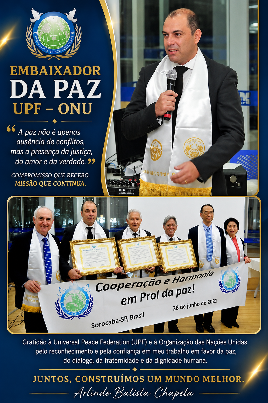 O significado de ser reconhecido como Embaixador da Paz pela UPF